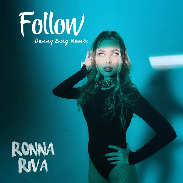 Follow - Danny Burg Remix