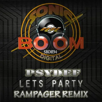 Lets Party (Rampagers Switch The Riff Remix) by Psydef