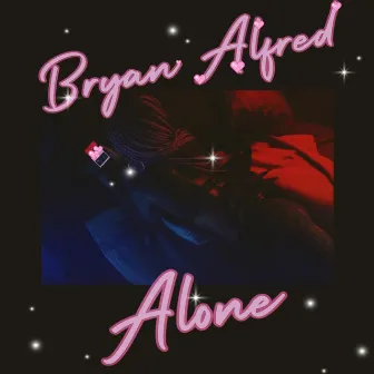 Alone by Bryan Alfred