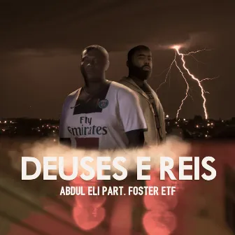 Deuses & Reis by Abdul ELI