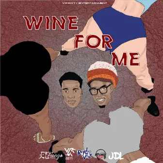 Wine For Me by El Fuego