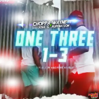 One3 by Choppa Wayne