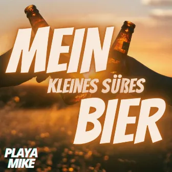 Mein kleines süßes Bier by Playamike