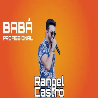 Babá Profissional by Rangel Castro