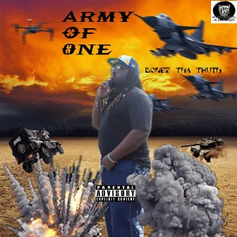 Army Of One by Bonez tha Truth