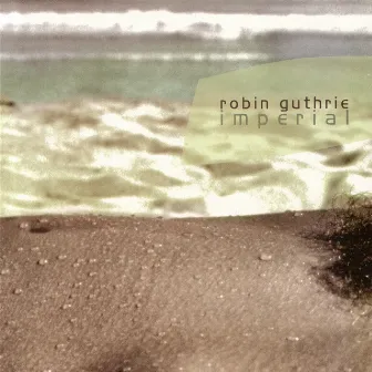 Imperial by Robin Guthrie