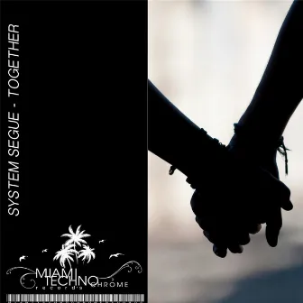 Together by System Segue