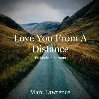 Love You from a Distance by Unknown Artist