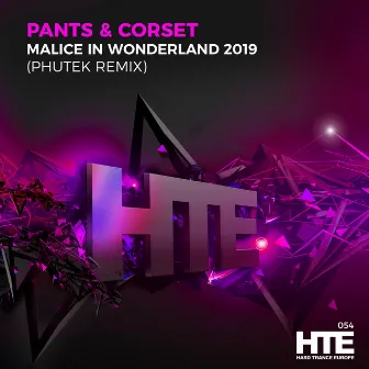 Malice in Wonderland 2019 (Phutek Remix) by Pants & Corset