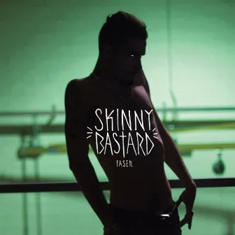 Skinny Bastard by Faser