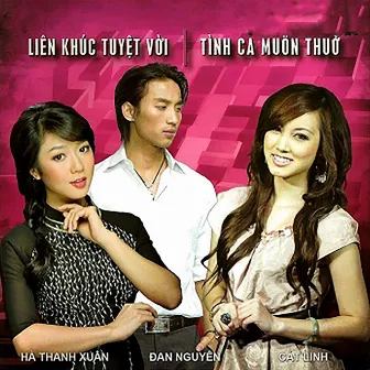 Liên Khúc Tuyệt Vời Tình Ca Muôn Thuở by Cát Lynh