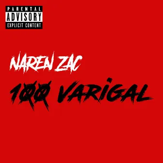 100 Varigal by Naren Zac