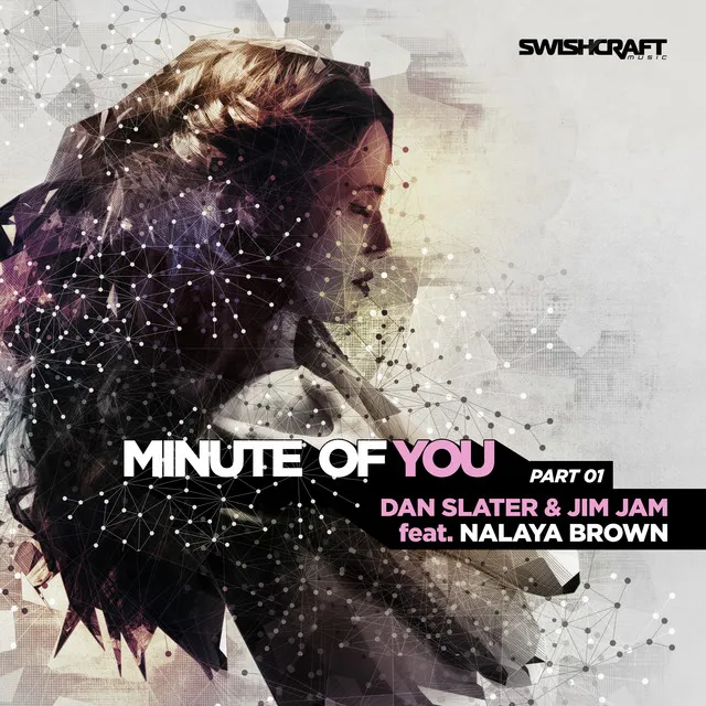 Minute of You (Ft. Nalaya Brown) - Original Club Mix