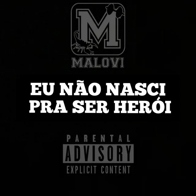 Eu Não Nasci pra Ser Herói