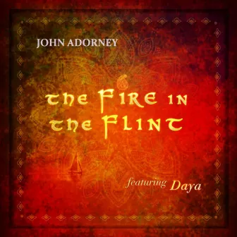 The Fire in the Flint by John Adorney