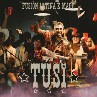 TÚSI by Fusion Latina