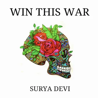 Win This War by Surya Devi