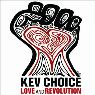 Love & Revolution by Kev Choice