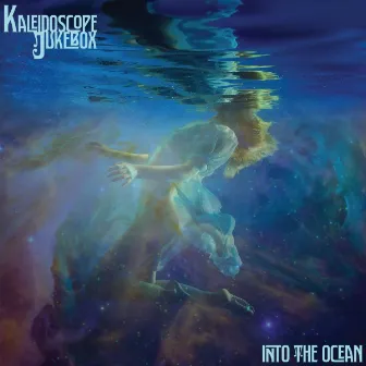 Into The Ocean by Kaleidoscope Jukebox