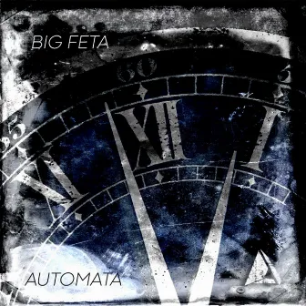 Automata by Big Feta