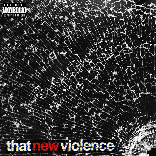 That New Violence