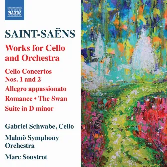 Saint-Saëns: Works for Cello & Orchestra by Gabriel Schwabe