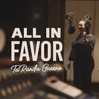 All In Favor by Taranda Greene