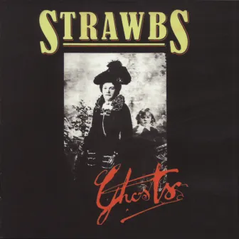 Ghosts by Strawbs