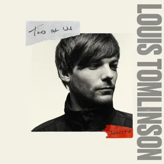 Two of Us (Acoustic) by Louis Tomlinson