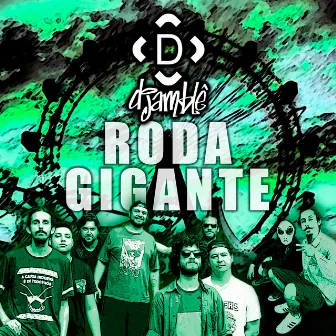 Roda Gigante by Djamblê