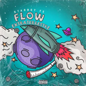 Flow Extraterrestre by Starboy FE