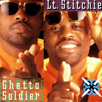 Ghetto Soldier by Lt. Stitchie