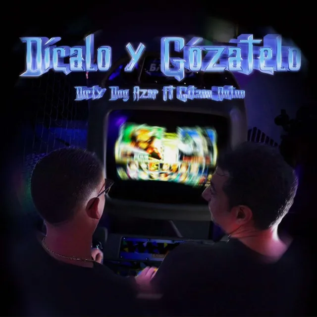 Dicalo y Gozatelo