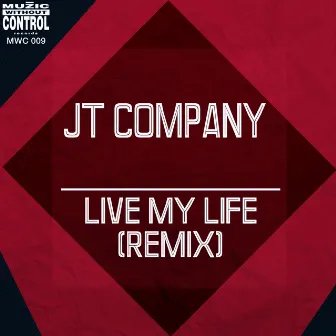 Live My Life (Remix) by Jt Company