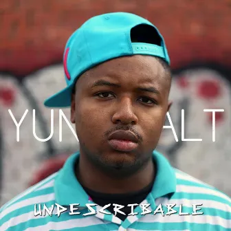 Undescribable by Yung Salt