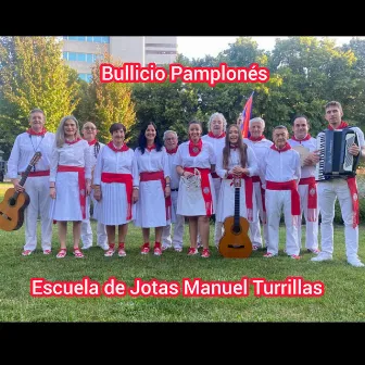 Bullicio Pamplonés by Escuela de Jotas Manuel Turrillas