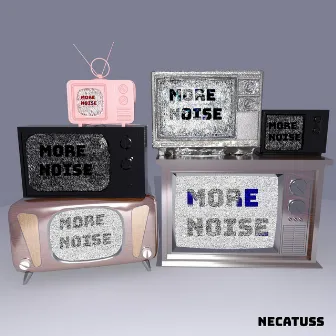 More Noise by Necatuss