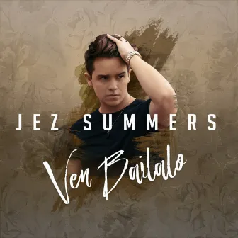 Ven Bailalo by Jez Summers