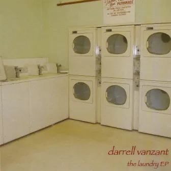 The Laundry EP by Darrell Vanzant