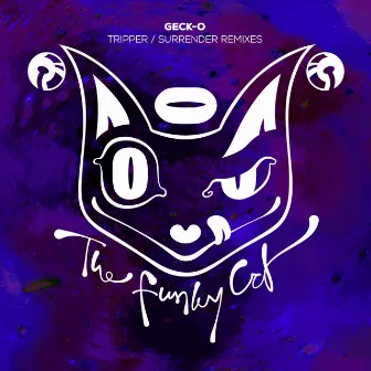 Tripper / Surrender Remixes by Geck-O