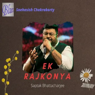 Ek Rajkonya by Saptak Bhattacharjee