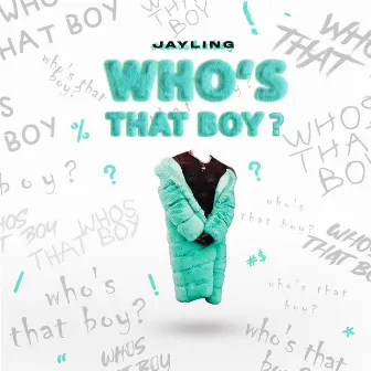 Who's That Boy? by Jayling