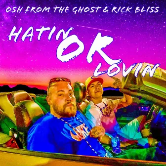 Hatin Or Lovin by Rick Bliss