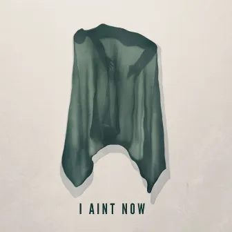 I Aint Now by Lowrense