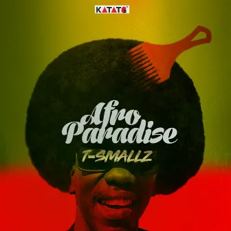 Afro Paradise by T Smallz Suso