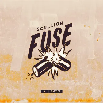 Fuse by Scullion