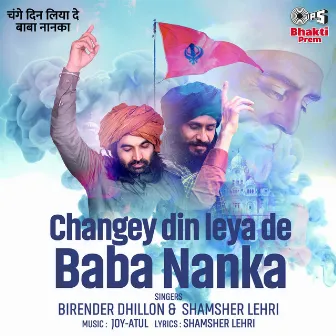 Changey Din Leya De Baba Nanka by Birender Dhillon