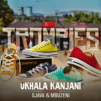 uKhala Kanjani by Trompies