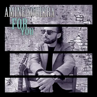 For You by Amine Souikra