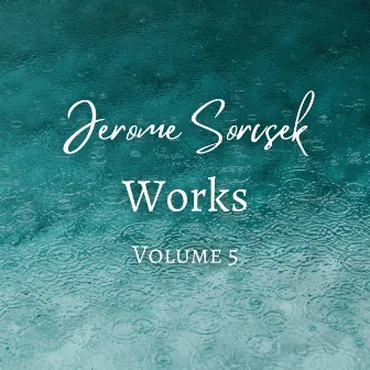 Jerome Sorcsek, Works, volume 5 by Jerome Sorcsek